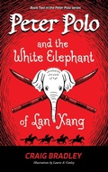 Cover: Peter Polo and the White Elephant of Lan Xang - Belle Isle Books