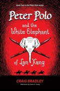 Cover: Peter Polo and the White Elephant of Lan Xang - Belle Isle Books
