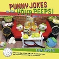 Cover: Punny Jokes To Tell Your Peeps! (Book 9) - Punny Peeps