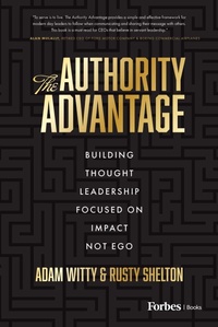 Enlarge image Cover: The Authority Advantage - Forbes Books