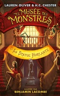 Cover: Le Mus&eacute;e des Monstres - Tome 2 - La statue hurlante - Hachette Romans