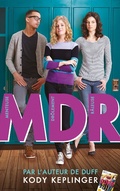 Cover: MDR - Menteuse Drolement Raleuse - Hachette Romans