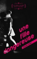 Cover: Une fille dangereuse - Hachette Romans