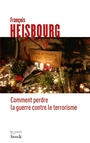 Cover: Comment perdre la guerre contre le terrorisme - Stock