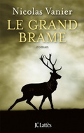 Cover: Le Grand Brame - JC Latt&egrave;s