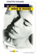 Cover: Le Sexe Mene Le Monde - Calmann-Levy