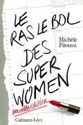 Cover: Le Ras-Le-Bol Des Superwomen -Ned- - Calmann-Levy