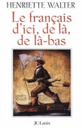 Cover: Le Fran&ccedil;ais d'ici, de l&agrave;, de l&agrave;-bas - JC Latt&egrave;s