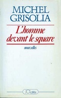 Cover: L'Homme Devant Le Square - Editions J.C. Lattes