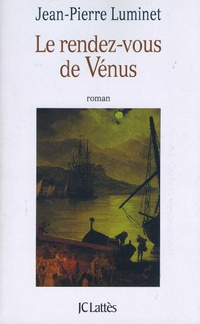 Enlarge image Cover: Le Rendez-Vous de Venus - Editions J.C. Lattes
