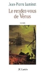 Cover: Le rendez-vous de Venus - Editions J.C. Lattes