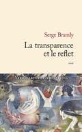 Cover: La Transparence Et Le Reflet - Editions J.C. Lattes
