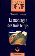 Cover: La Montagne Des Trois Temps - Calmann-Levy
