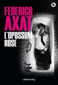 Enlarge image Cover: L'Opossum rose - Calmann-Lévy