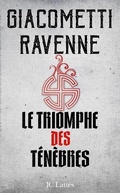 Cover: Le Triomphe des t&eacute;n&egrave;bres : La Saga du Soleil noir - JC Latt&egrave;s