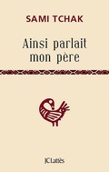 Cover: Ainsi parlait mon p&egrave;re - JC Latt&egrave;s