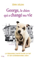 Cover: George, le chien qui a chang&eacute; ma vie - City Edition