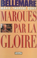 Cover: Marqu&eacute;s par la gloire - Editions 1