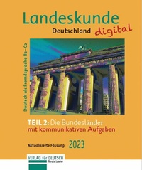 Abbildung von: Landeskunde Deutschland digital Teil 2: Die Bundesländer. Aktualisierte Fassung 2023 - Hueber Verlag