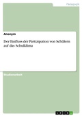 Abbildung von: Der Einfluss der Partizipation von Schülern auf das Schulklima - GRIN Verlag