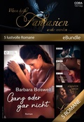 Cover: Wenn hei&szlig;e Fantasien wahr werden ... 5 lustvolle Romane - CORA Verlag
