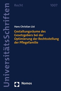 Abbildung von: Gestaltungsräume des Gesetzgebers bei der Optimierung der Rechtsstellung der Pflegefamilie - Nomos