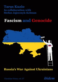 Abbildung von: Fascism and Genocide: Russia's War Against Ukrainians - ibidem
