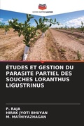 Cover: Etudes Et Gestion Du Parasite Partiel Des Souches Loranthus Ligustrinus - Editions Notre Savoir