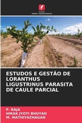 Cover: Estudos E Gestao de Loranthus Ligustrinus Parasita de Caule Parcial - Edicoes Nosso Conhecimento