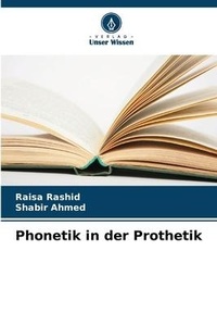 Abbildung von: Phonetik in der Prothetik - Verlag Unser Wissen