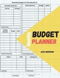 Cover: Monthly budget planner and organizer - Jack Morrison