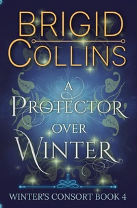Enlarge image Cover: A Protector over Winter (Winter's Consort, #4) - Frosty Owl Publishing