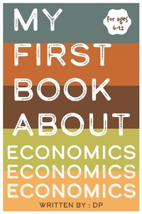 Enlarge image Cover: My First Book About Economics - DP