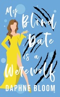 Cover: My Blind Date is a Werewolf - Red Empress Publishing