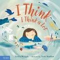 Cover: I Think I Think a Lot - Free Spirit Publishing Inc.,U.S.