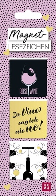 Abbildung von: Magnetlesezeichen "Zu Vino sag ich nie no!" - Groh