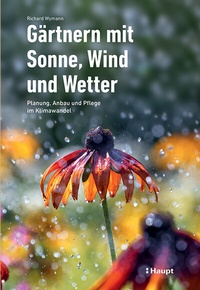 Abbildung von: Gärtnern mit Sonne, Wind und Wetter - Haupt Verlag