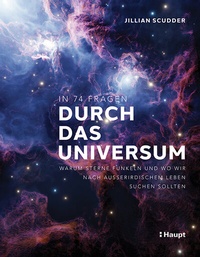 Abbildung von: In 74 Fragen durch das Universum - Haupt Verlag