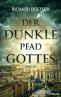 Enlarge image Cover: Der dunkle Pfad Gottes - beTHRILLED