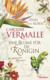 Abbildung von: Eine Blume für die Königin - beHEARTBEAT