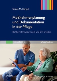 Abbildung von: Maßnahmenplanung und Dokumentation in der Pflege - Urban & Fischer