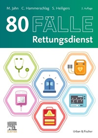 Abbildung von: 80 Fälle Rettungsdienst - Urban & Fischer