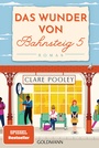 Cover: Das Wunder von Bahnsteig 5 - Goldmann