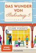 Cover: Das Wunder von Bahnsteig 5 - Goldmann