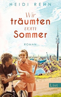 Abbildung von: Wir träumten vom Sommer - List Verlag