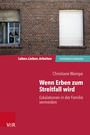 Cover: Wenn Erben zum Streitfall wird - Vandenhoeck & Ruprecht