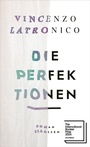 Cover: Die Perfektionen - Claassen