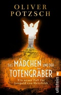 Cover: Das M&auml;dchen und der Totengr&auml;ber (Die Totengr&auml;ber-Serie 2) - Ullstein Taschenbuchverlag