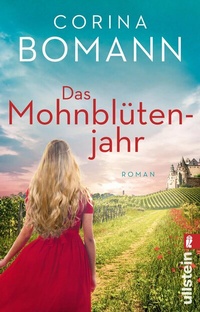 Abbildung von: Das Mohnblütenjahr - Ullstein Taschenbuchverlag