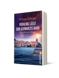 Cover: Fr&uuml;hling l&auml;sst sein schwarzes Band (Roussillon-Krimi 4) - Ullstein Taschenbuchverlag